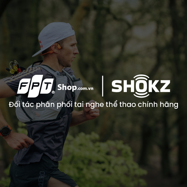 SHOKZ VIỆT NAM CHÍNH THỨC HỢP TÁC CÙNG FPT SHOP & FPT STUDIO 